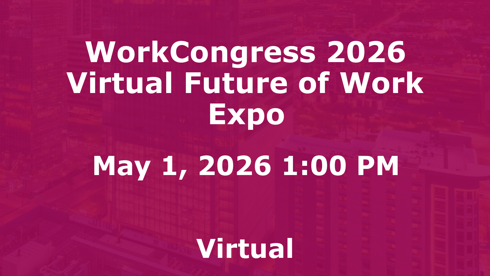 WorkCongress 2026 Virtual Future of Work Expo event image